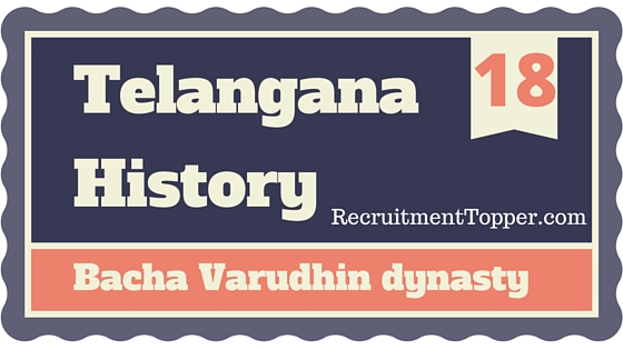 telangana-history-bacha-varudhin-dynasty